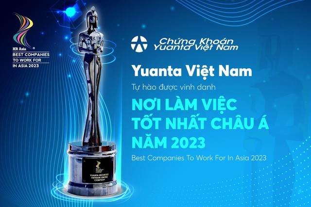 Chứng khoán Yuanta Việt Nam nhận giải “Nơi làm việc tốt nhất Châu Á 2023” - Ảnh 2.