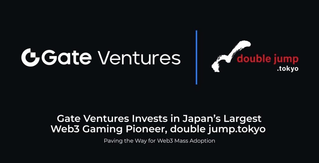 Gate Ventures công bố khoản đầu tư chiến lược vào double jump.tokyo