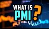 PMI là gì? Tầm quan trọng của chỉ số PMI trong forex