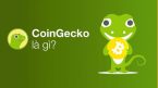 Coingecko là gì? Hướng dẫn đăng ký tài khoản trên CoinGecko