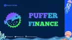 Puffer Finance cập nhật roadmap, TGE được lên kế hoạch vào đầu quý 4