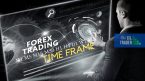 Time frame trong giao dịch Forex
