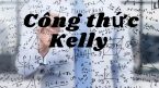 Công thức Kelly là gì? Áp dụng công thức Kelly sao cho hiệu quả?