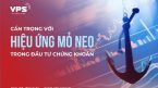 Cẩn trọng với hiệu ứng mỏ neo trong đầu tư chứng khoán