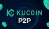 KuCoin P2P là gì? Hướng dẫn cách giao dịch trên KuCoin P2P hiệu quả nhất