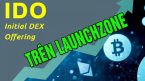 LaunchZone là gì? Cách mua IDO trên LaunchZone chi tiết nhất